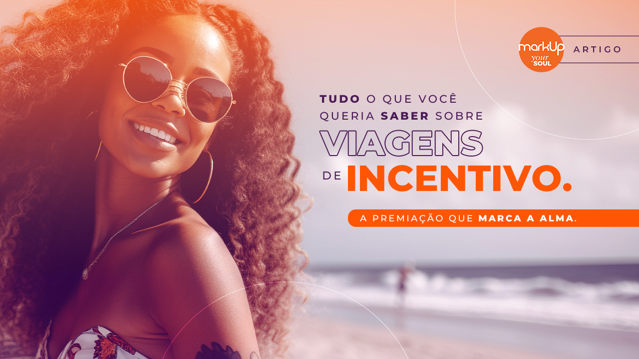 Artigo sobre viagens de incentivo que aumentam a motivação e lealdade dos funcionários.